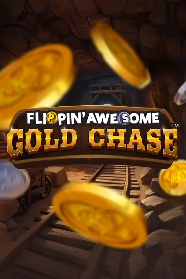 Flippin’ Awesome Gold Chase